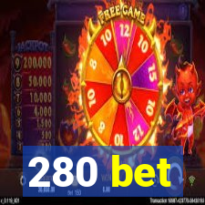 280 bet